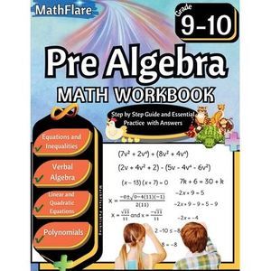 Pre Algebra Workbook 9th and 10th Grade: Pre Algebra Workbook Grade 9-10, Linear